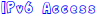 IPv6 Access